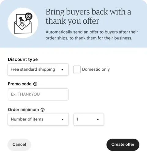 Seller pop-up: Bring buyers back with a thank you offer, with fields for the offer, promo code, and order minimum